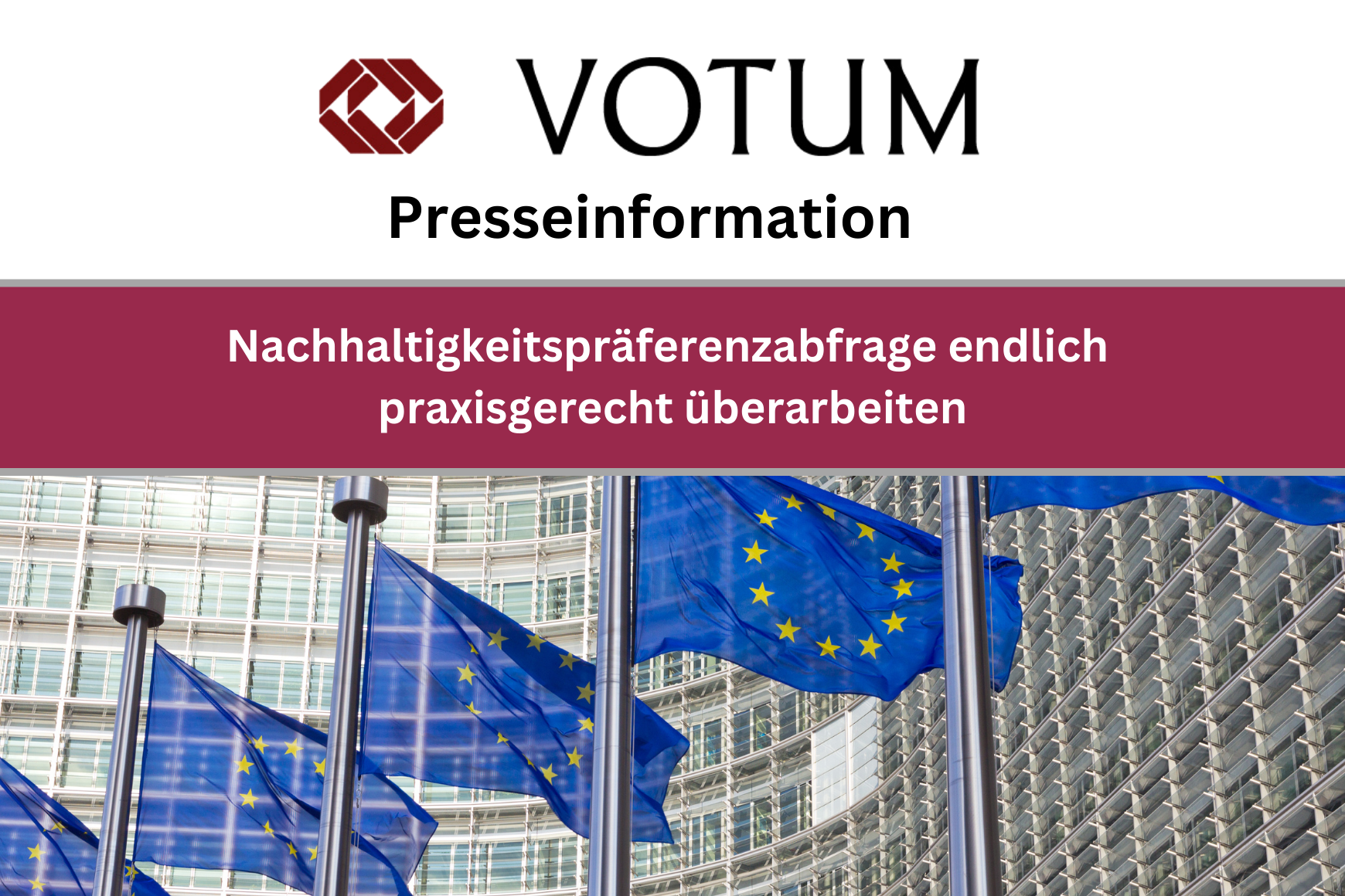 Presseinformation: Nachhaltigkeitspräferenzabfrage endlich praxisgerecht reformieren