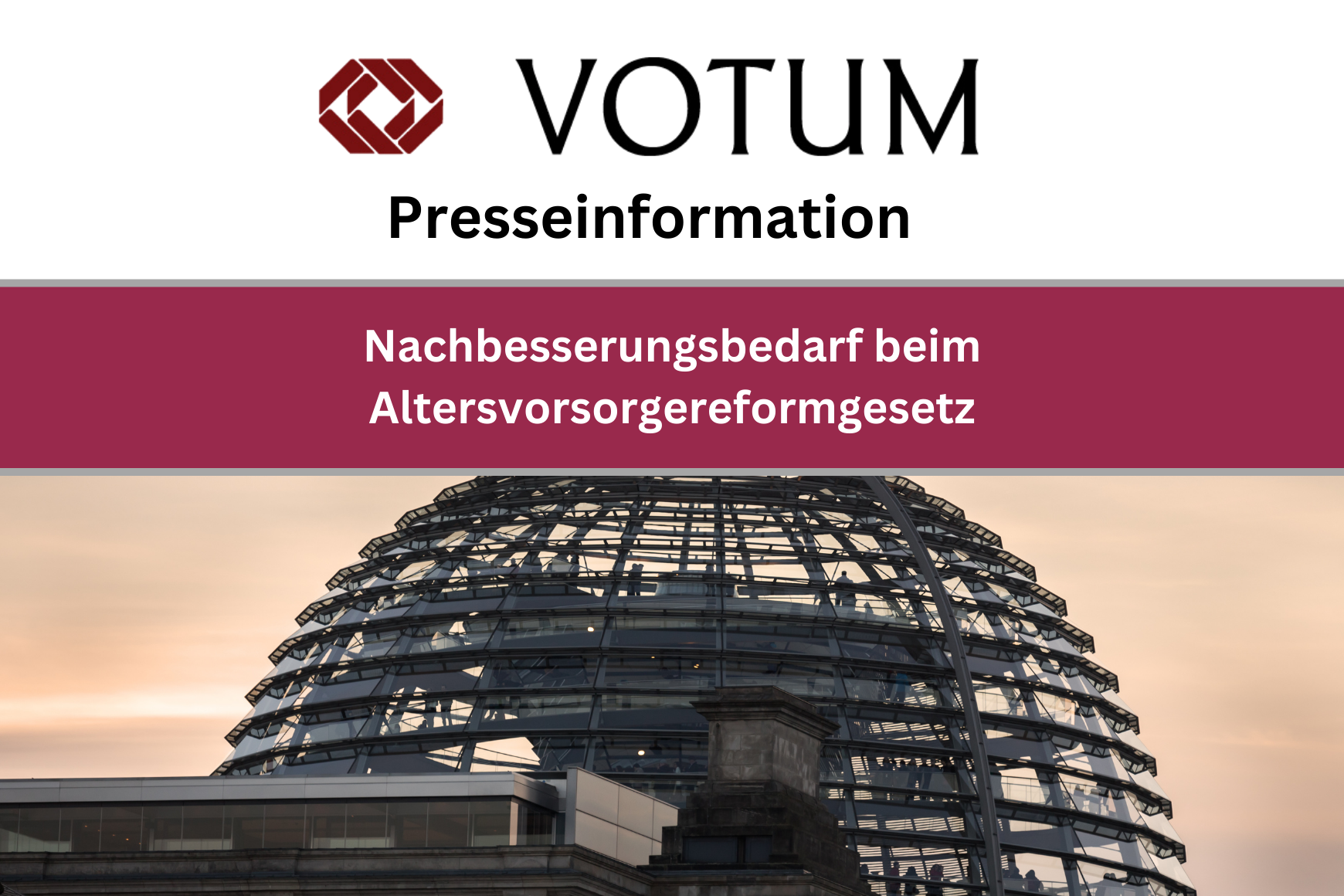 Presseinformation: Altersvorsorgereformgesetz benötigt parlamentarische Nachbesserungen