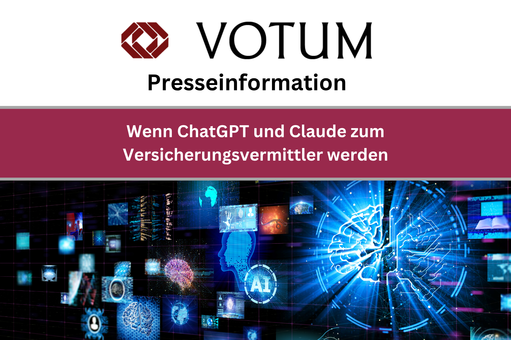 Presseinformation: KI-basierte Versicherungsberatung – Wenn ChatGPT und Claude zum Versicherungsvermittler werden